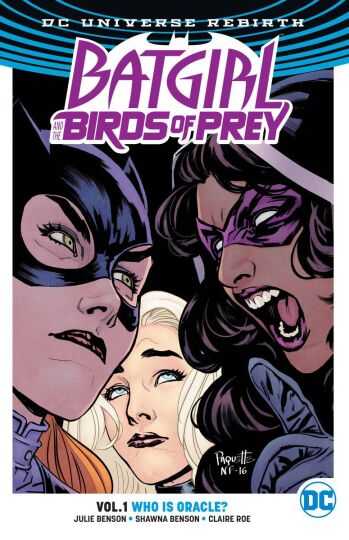 DC Comics - BATGIRL AND THE BIRDS OF PREY (REBIRTH) VOL 1 WHO IS ORACLE TPB