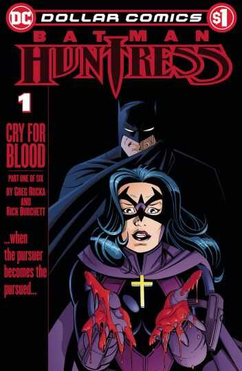 DC - DOLLAR COMICS BATMAN HUNTRESS CRY FOR BLOOD # 1