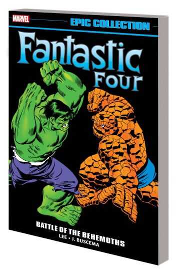 Marvel - FANTASTIC FOUR EPIC COLLECTION BATTLE OF THE BEHEMOTHS TPB