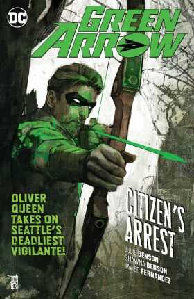 DC - Green Arrow (Rebirth) Vol 7 Citizen's Arrest TPB