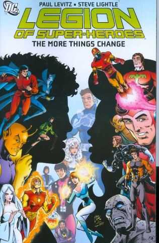 DC Comics - LEGION OF SUPER HEROES THE MORE THINGS CHANGE TPB