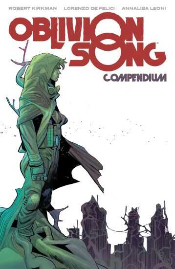 DC Comics - OBLIVION SONG BY KIRKMAN & DE FELICI COMPENDIUM TPB