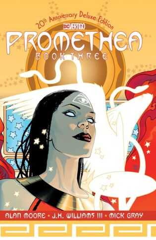 DC Comics - PROMETHEA THE 20TH ANNIVERSARY DELUXE EDITION BOOK THREE HC