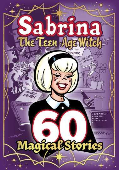 Archie Comics - SABRINA THE TEEN AGE WITCH 60 MAGICAL STORIES TPB
