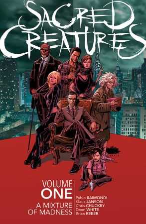 DC Comics - Sacred Creatures Vol 1 A Mixture Of Madness TPB