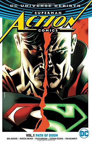 DC Comics - SUPERMAN ACTION COMICS ( REBIRTH ) VOL 1 PATH OF DOOM TPB