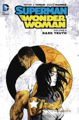 DC Comics - SUPERMAN WONDER WOMAN DARK TRUTH VOL 4 HC