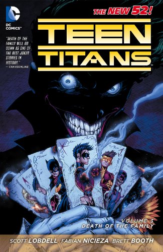 DC Comics - TEEN TITANS (NEW 52) VOL 3 DEATH OF THE FAMILY TPB
