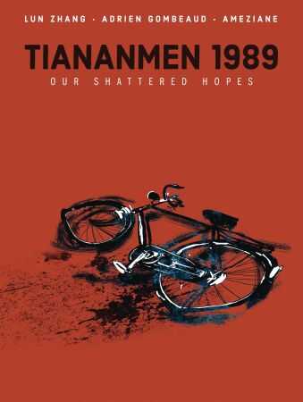 DC Comics - TIANANMEN 1989OUR SHATTERED HOPES HC