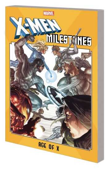 Marvel - X-MEN MILESTONES AGE OF X TPB